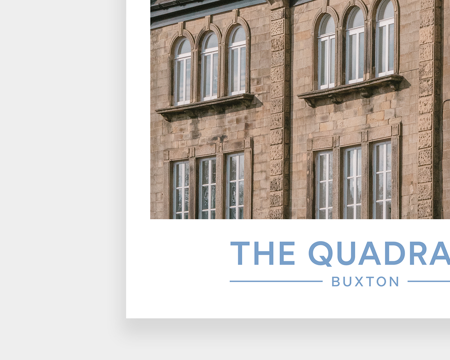 The Quadrant Buxton Print